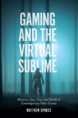 Book cover for Gaming and the Virtual Sublime