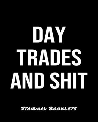 Book cover for Day Trades And Shit