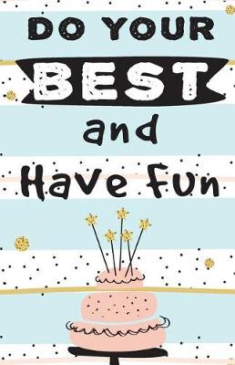 Book cover for Do your best and have fun