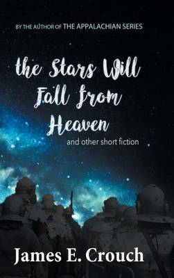 Book cover for The Stars Will Fall from Heaven