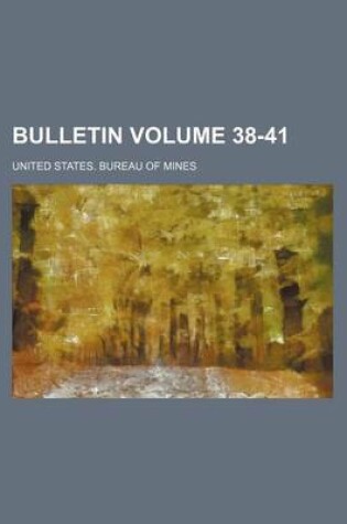 Cover of Bulletin Volume 38-41