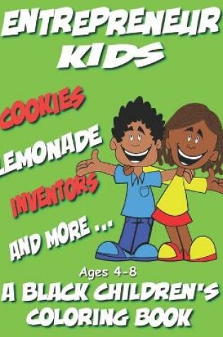 Cover of Entrepreneur Kids - A Black Children's Coloring Book - Ages 4-8