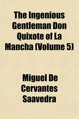 Book cover for The Ingenious Gentleman Don Quixote of La Mancha (Volume 5)