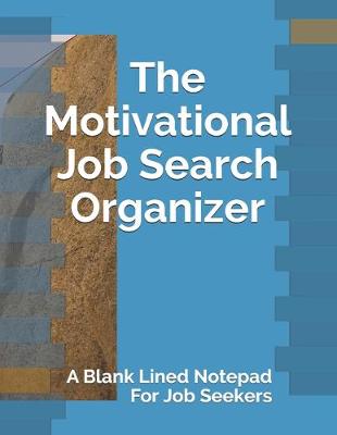 Book cover for The Motivational Job Search Organizer