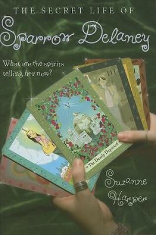 Cover of The Secret Life of Sparrow Delaney