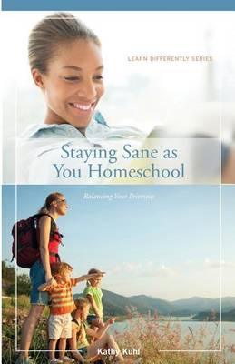 Cover of Staying Sane as You Homeschool