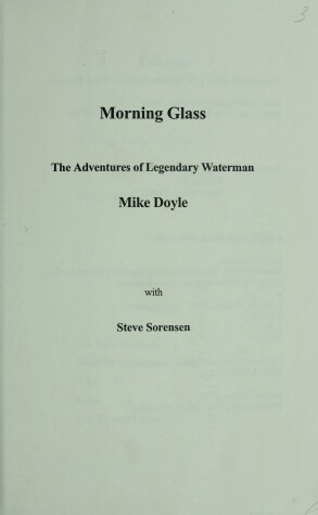 Book cover for Morning Glass: the Adventures of Legendary Waterman Mike Doyle