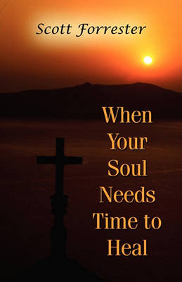 Book cover for When Your Soul Needs Time to Heal