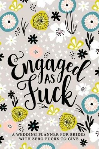 Cover of Engaged as Fuck