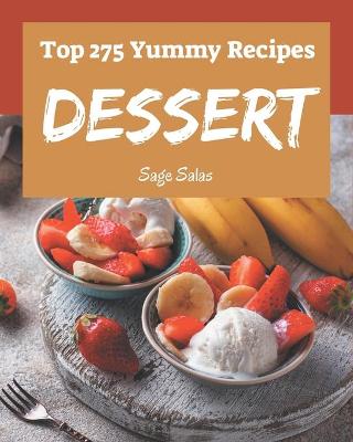 Book cover for Top 275 Yummy Dessert Recipes