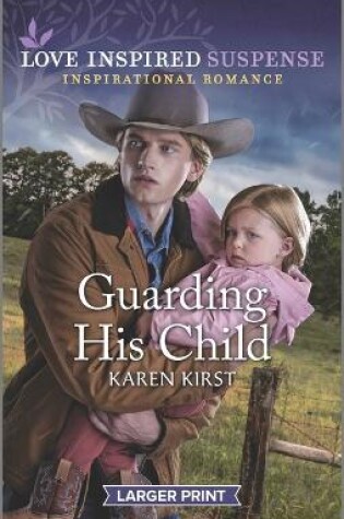 Cover of Guarding His Child