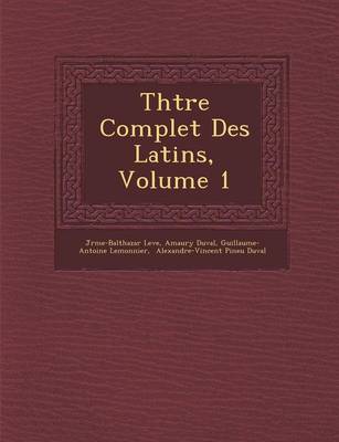 Book cover for Th Tre Complet Des Latins, Volume 1