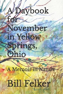 Book cover for A Daybook for November in Yellow Springs, Ohio