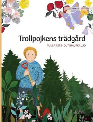 Book cover for Trollpojkens trädgård
