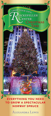 Book cover for Grow Your Own Rockefeller Center Christmas Tree