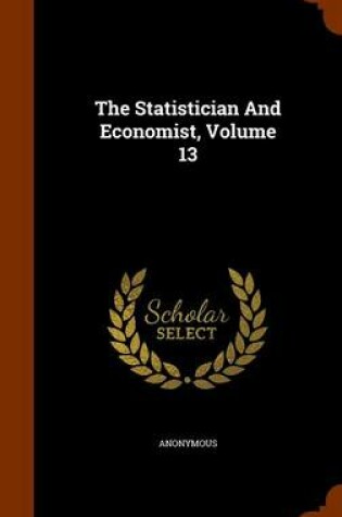 Cover of The Statistician and Economist, Volume 13