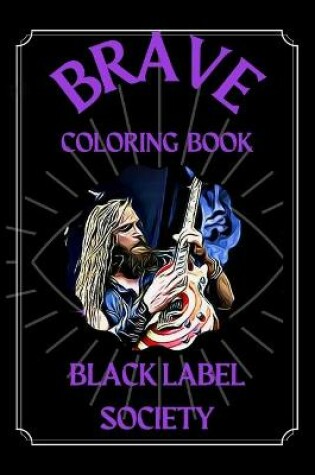 Cover of Black Label Society Brave Coloring Book