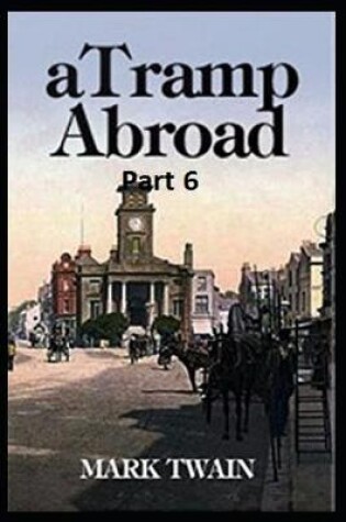 Cover of A Tramp Abroad, Part 6
