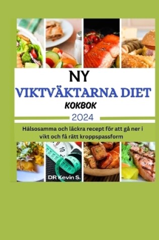 Cover of 2024 NY Viktv�ktarna Diet Kokbok