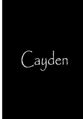 Book cover for Cayden - Black Personalized Journal / Notebook / Blank Lined Pages / Collectible
