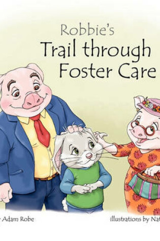 Cover of Robbie's Trail Through Foster Care
