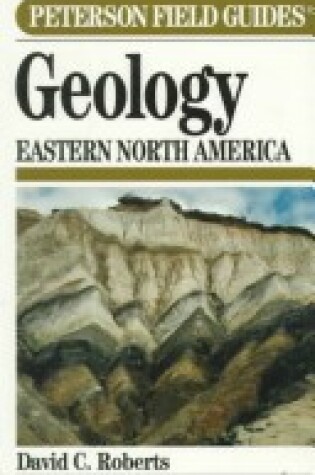 Cover of Peterson Field Guide to Geology of Eastern North America