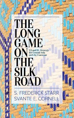 Book cover for The Long Game on the Silk Road