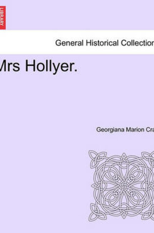 Cover of Mrs Hollyer. Vol. II.