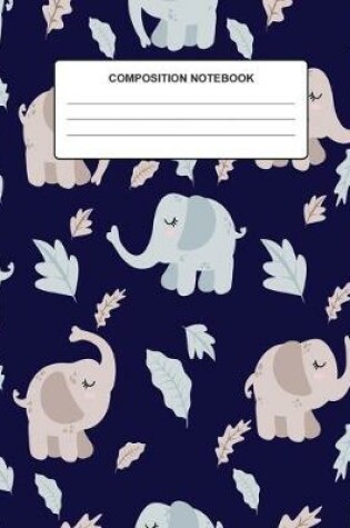 Cover of Composition Notebook Elephant