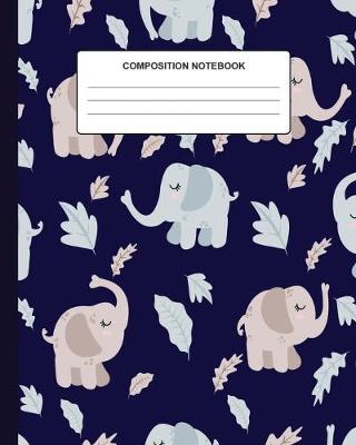 Book cover for Composition Notebook Elephant