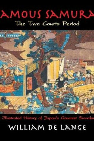Cover of Famous Samurai: The Two Courts Period