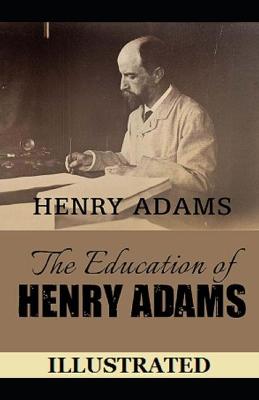 Book cover for The Education of Henry Illustrated