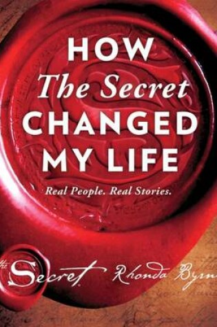 Cover of How The Secret Changed My Life