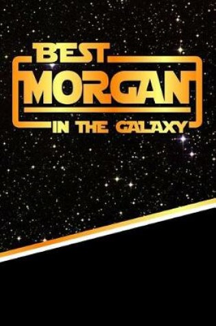 Cover of Best Morgan in the Galaxy