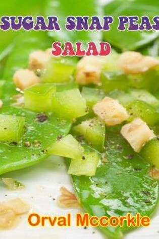 Cover of Sugar Snap Peas Salad