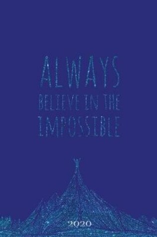 Cover of Always Believe in the Impossible 2020