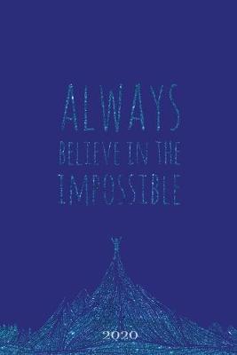 Book cover for Always Believe in the Impossible 2020