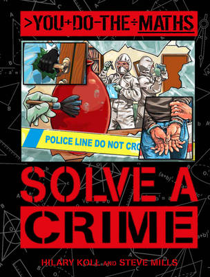 Cover of You Do the Maths: Solve a Crime