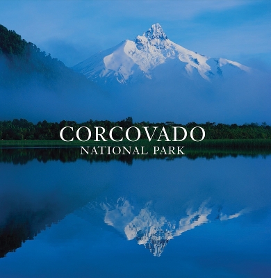 Book cover for Corcovado National Park: Chile's Wilderness Jewel