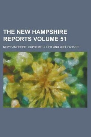 Cover of The New Hampshire Reports Volume 51