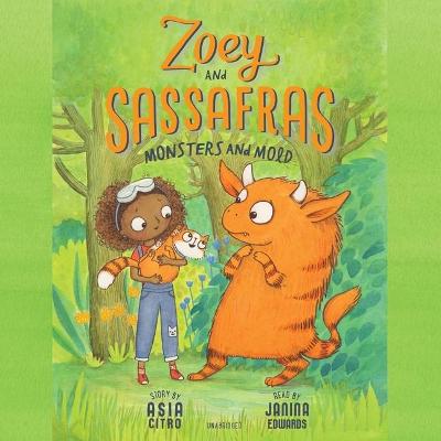 Cover of Zoey and Sassafras: Monsters and Mold