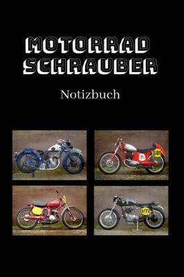 Book cover for Motorrad Schrauber Notizbuch