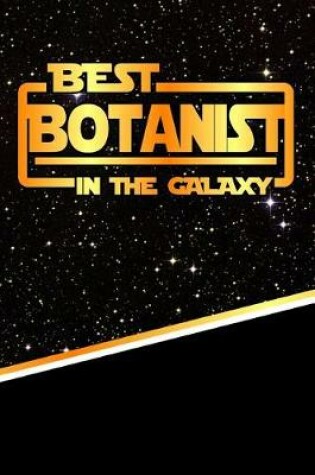 Cover of The Best Botanist in the Galaxy