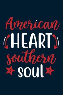Book cover for American Heart Southern Soul