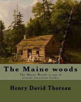 Book cover for The Maine woods By