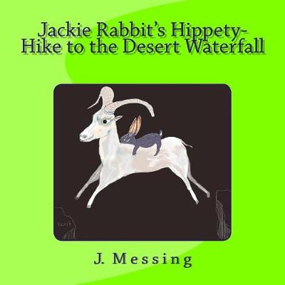 Cover of Jackie Rabbit's Hippety-Hike to the Desert Waterfall