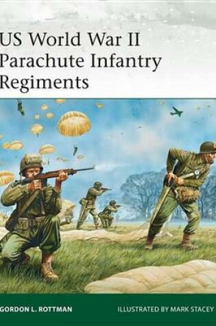 Cover of Us World War II Parachute Infantry Regiments