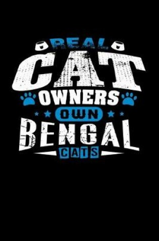 Cover of Real Cat Owners Own Bengal Cats