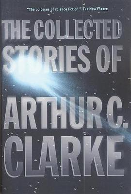 Book cover for The Collected Stories of Arthur C. Clarke