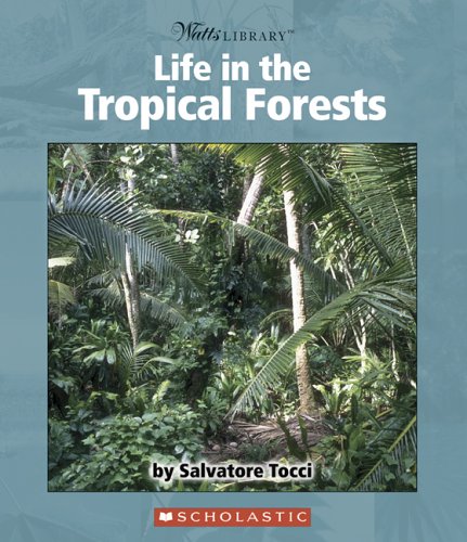 Cover of Life in the Tropical Forests